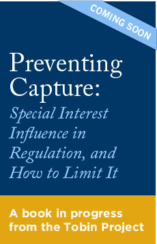 Preventing Capture: Special Interest Influence in Regulation and How to Limit It