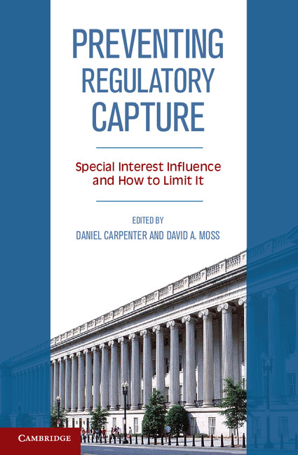 Preventing Capture: Special Interest Influence in Regulation and How to Limit It