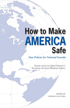 How to Make America Safe: New Policies for National Security